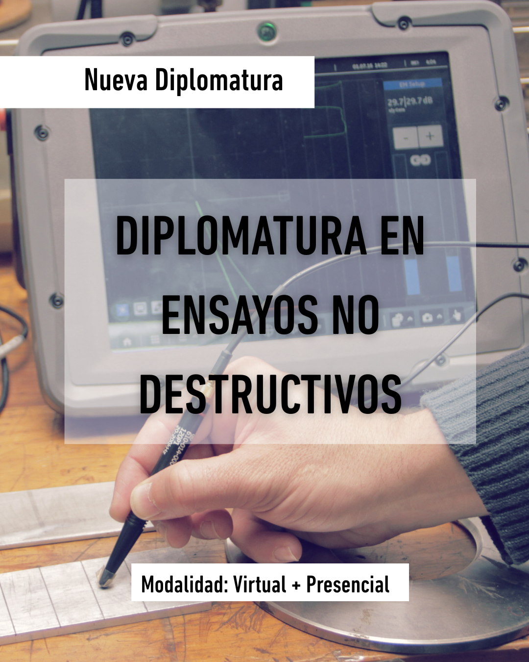 Nueva Diplomatura en Ensayos No Destructivos